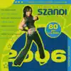 Szandi - Best Of Szandi Remix 2006